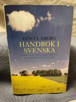 Handbok i svenska : Skriva och tala, r&auml;tt och fel, grammatik, knepiga ord