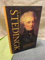 Stedingk : Curt von Stedingk (1746-1837) : kosmopolit, krigare och diplomat hos Ludvig XVI, Gustav III och Katarina den stora