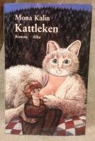 Kattleken, Roman
