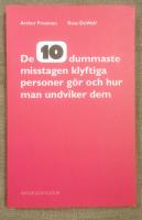 De tio dummaste misstagen klyftiga personer g&ouml;r och hur man undviker dem