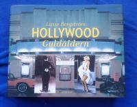 Hollywood : guld&aring;ldern
