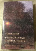 L&ouml;wensk&ouml;ldska ringen ; Charlotte L&ouml;wensk&ouml;ld
