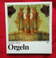 Orgeln : orgelbyggnad och orgelspel fr&aring;n antiken till nutiden