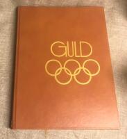 Guldboken : om alla v&aring;ra olympiam&auml;stare : 1896-1980