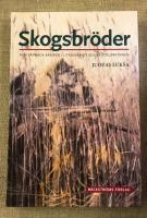 Skogsbr&ouml;der : den v&auml;pnade kampen i Litauen mot Sovjetockupationen