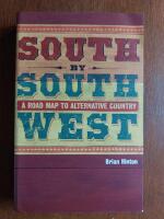 South By Southwest: A Roadmap To Alternative Country