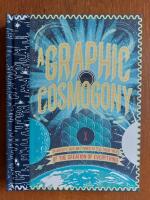 A graphic cosmogony : 24 artists take on 7 pages to tell their tales of the creation of everything