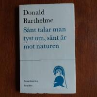 S&aring;nt talar man tyst om,  s&aring;nt &auml;r mot naturen. 