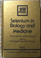 Selenium in biology and medicine - proceedings of the Third International Symposium on Selenium in Biology and Medicine: part B