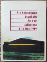 9:e Konstmässan Stockholm Art Fair Sollentuna 8-13 Mars 1989