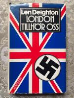 London tillh&ouml;r oss : det naziockuperade Storbritannien 1941
