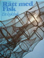 R&auml;tt med fisk : en kokbok