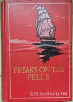 Freaks on the fells: And Why I did not become a sailor