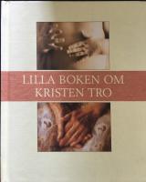 Lilla boken om kristen tro