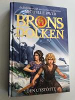 Bronsdolken - Den utst&ouml;tte