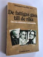 De fattigas g&aring;va till de rika : om ickev&aring;ldskamp i Latinamerika