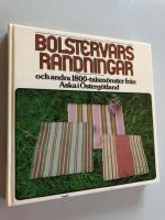 Bolstervarsrandningar och andra 1800-talsm&ouml;nster fr&aring;n Aska i &Ouml;sterg&ouml;tland