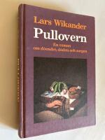 Pullovern : roman [om d&ouml;endet, d&ouml;den och sorgen]