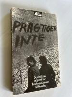 Prag tiger inte : socialistisk opposition i Tjeckoslovakien