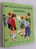 När Lasse Larsson åkte ambulans