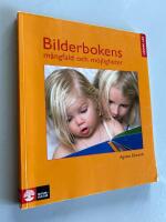 Bilderbokens m&aring;ngfald och m&ouml;jligheter