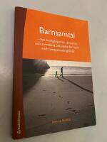 Barnsamtal : den framg&aring;ngsrika samvaron och samtalets betydelse f&ouml;r barn med samspelssv&aring;righeter