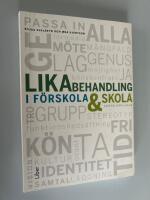 Likabehandling i f&ouml;rskola och skola
