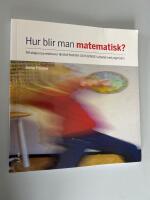 Hur blir man matematisk? : att skapa nya relationer till matematik och genus i arbetet med yngre barn