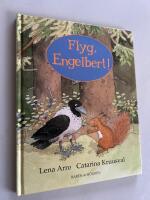 Flyg, Engelbert!