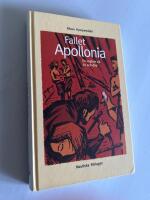 Fallet Apollonia : En seglats p&aring; liv och d&ouml;d