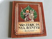 Sir Cedric p&aring; nya &auml;ventyr