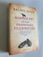 Harold Fry och hans osannolika pilgrimsf&auml;rd