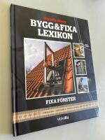 Fixa f&ouml;nster - Bygg & fixa lexikon - del 9