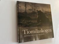Tiomilaskogen - anteckningar, bilder och ett par r&ouml;varhistorier