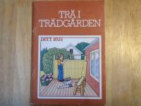 Tr&auml; i tr&auml;dg&aring;rden (Ditt hus)