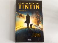 Tintins &auml;ventyr : en roman efter filmmanuset baserad p&aring;Tintins &auml;ventyr av Herg&eacute;