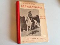 Den siste store gr&auml;nskrigaren - &ouml;verste W.F.Cody (Buffalo Bill)