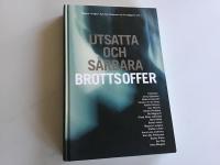 Utsatta och s&aring;rbara brottsoffer