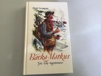 B&auml;cka-Markus : jakt-, fiske- och bygdehistorier