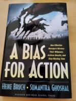A Bias for Action