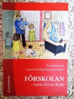 F&ouml;rskolan - barns f&ouml;rsta skola!