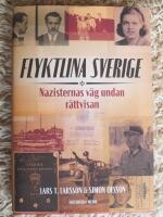 Flyktlina Sverige : nazisternas v&auml;g undan r&auml;ttvisan