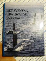Det svenska ub&aring;tsvapnet 1904-2004