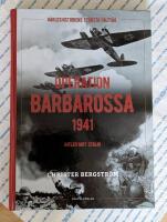 Operation Barbarossa : v&auml;rldshistoriens st&ouml;rsta f&auml;ltt&aring;g: Hitler mot Stalin signerat ex.