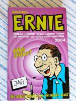 &Aring;rg&aring;ngs-Ernie. 2004