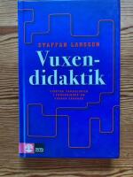 Vuxendidaktik : 14 tankelinjer i forskning om vuxnas l&auml;rande