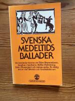 Svenska medeltidsballader : ett urval