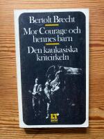 Mor Courage och hennes barn : Den kaukasiska kritcirkeln
