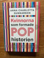 Kvinnorna som formade pophistorien