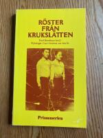 R&ouml;ster fr&aring;n Kruksl&auml;tten : flyktingar i Laos ber&auml;ttar om sina liv